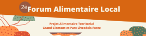 Retour sur le 2ème Forum Alimentaire Local : transition alimentaire sur le territoire, quelles traductions stratégiques et opérationnelles ?